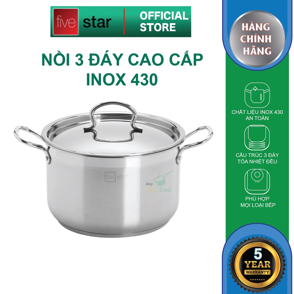 Nồi inox 3 đáy inox 430 FiveStar Standard nắp inox tặng 5 muỗng ăn inox ( 26cm / 28cm / 30cm / 32cm / 36cm )