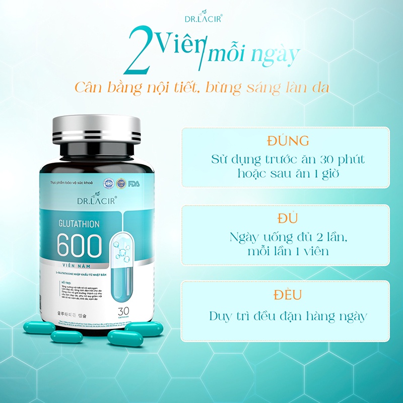 Viên nám GLUTATHION 600 DR.LACIR giúp trắng da, tăng cường collagen, ngăn ngừa lão hóa hộp 30 viên