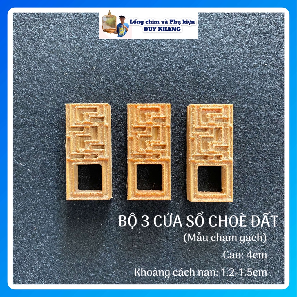 Bộ 3 cửa sổ lồng choè đất - mẫu chạm gạch cao 4cm - phụ kiện lồng chim DUY KHANG