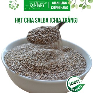 Hạt Chia Salba Kentary - Vị Béo Bùi - Túi 200g