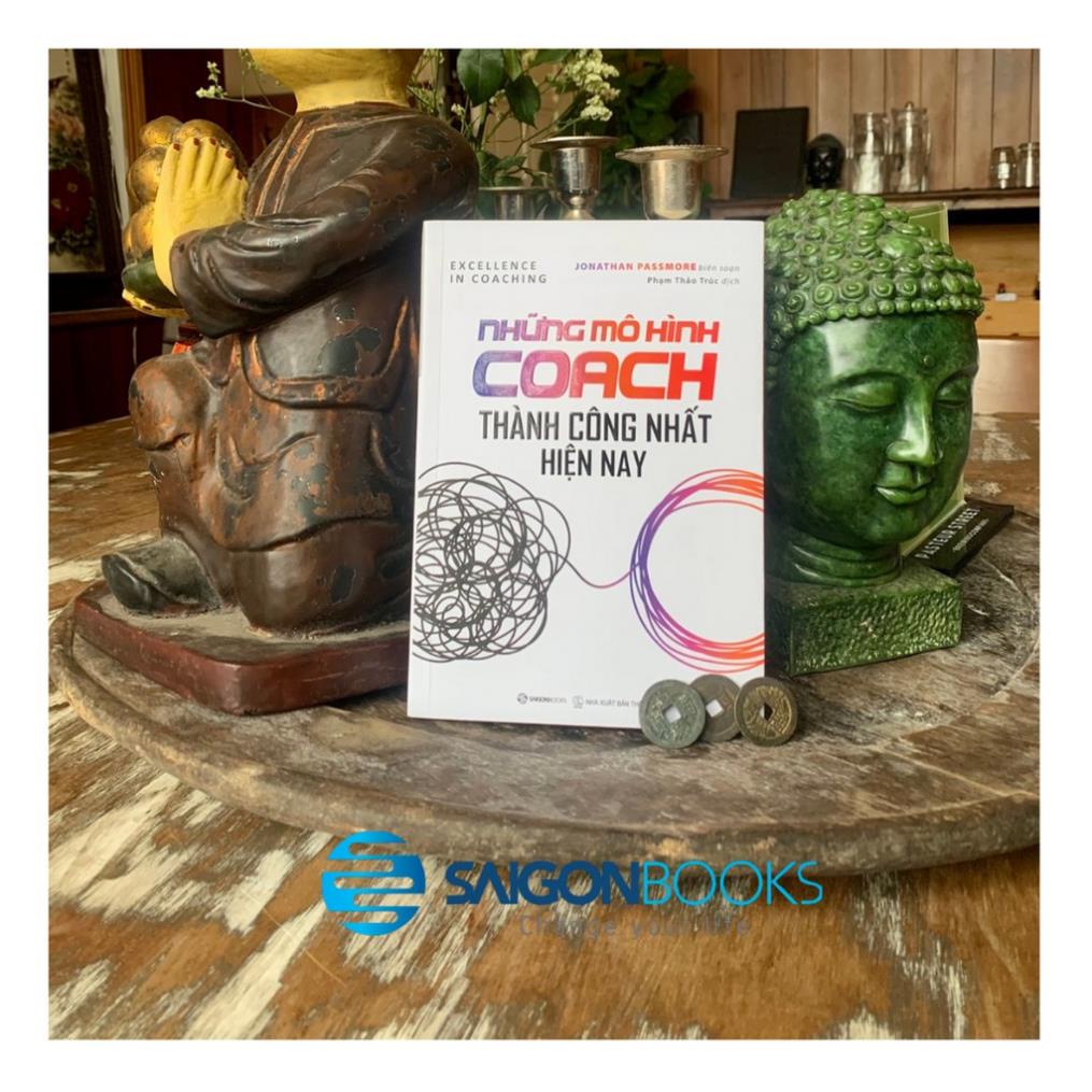 SÁCH: Những mô hình Coach thành công nhất hiện nay - Tác giả Jonathan Passmore - SaiGonbooks