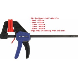 Cảo kẹp gỗ nhanh chữ F tiện lợi hàng nhập khẩu chính hãng WorkPro tại TPHCM