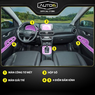 HYUNDAI KONA: Film PPF dán Full nội thất - AUTO6 - chống xước, che mờ đi các vết xước cũ, giữ nguyên độ bóng cho xe