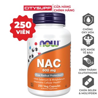 Viên Uống Giải Độc Gan NOW NAC 600mg (100 & 250 viên) N-Acetyl-L-Cysteine, NOW Foods
