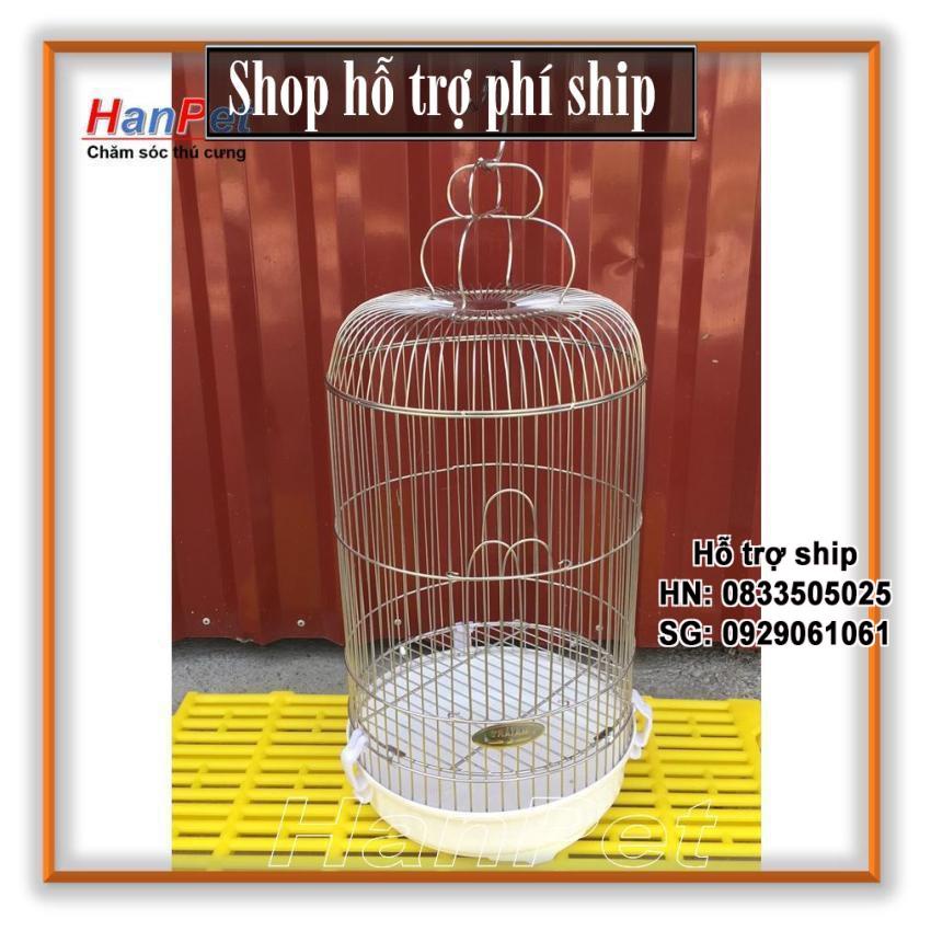 Hỗ trợ Ship-  -Lồng chim  khuyên Chất liệu 100% inox không gỉ sét (Hanpet long chim inox) tặng áo lồng và máng ăn/