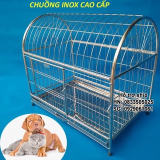 Chuồng chó mèo inox mái vòm và mái vuông Lồng inox xịn tặng kèm khay hứng