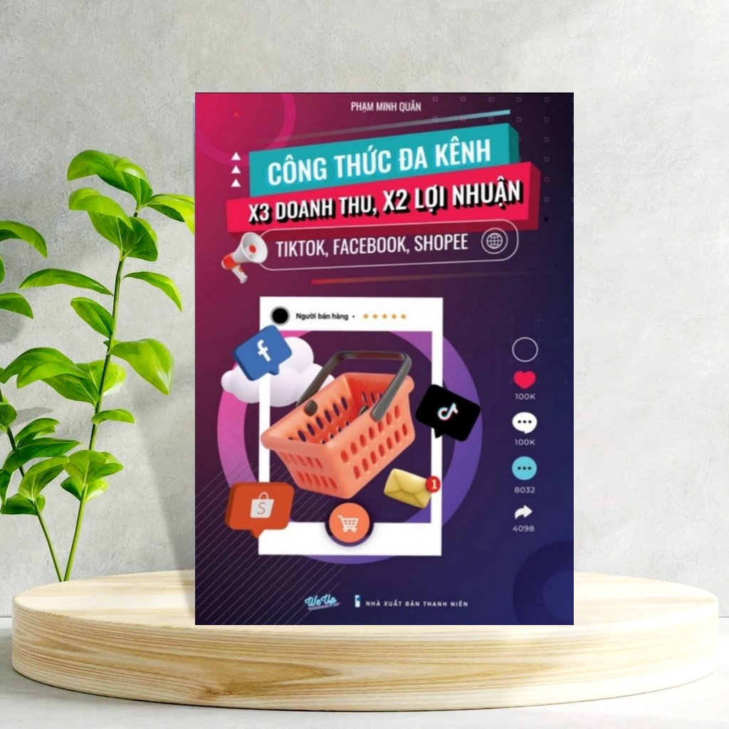 Công Thức Đa Kênh x3 Doanh Thu x2 Lợi Nhuận - Phạm Minh Quân