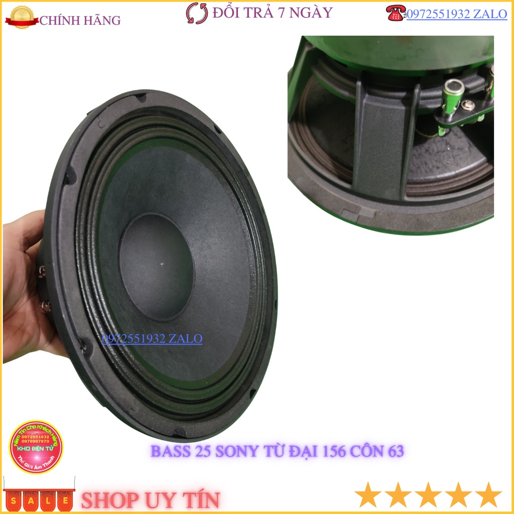 Loa bass 25 Sony  từ đại 156 côn 63 xương nhôm vát công suất 350w -  giá 1 chiếc