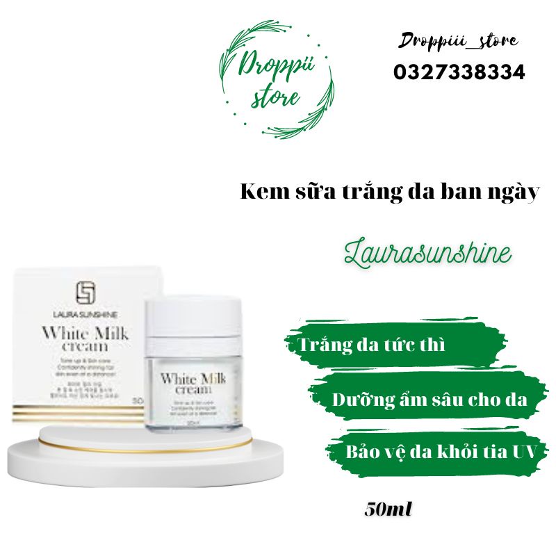 Kem sữa trắng da mặt ban ngày Nhật Kim Anh - Laura Sunshine White Milk Cream MSP 456