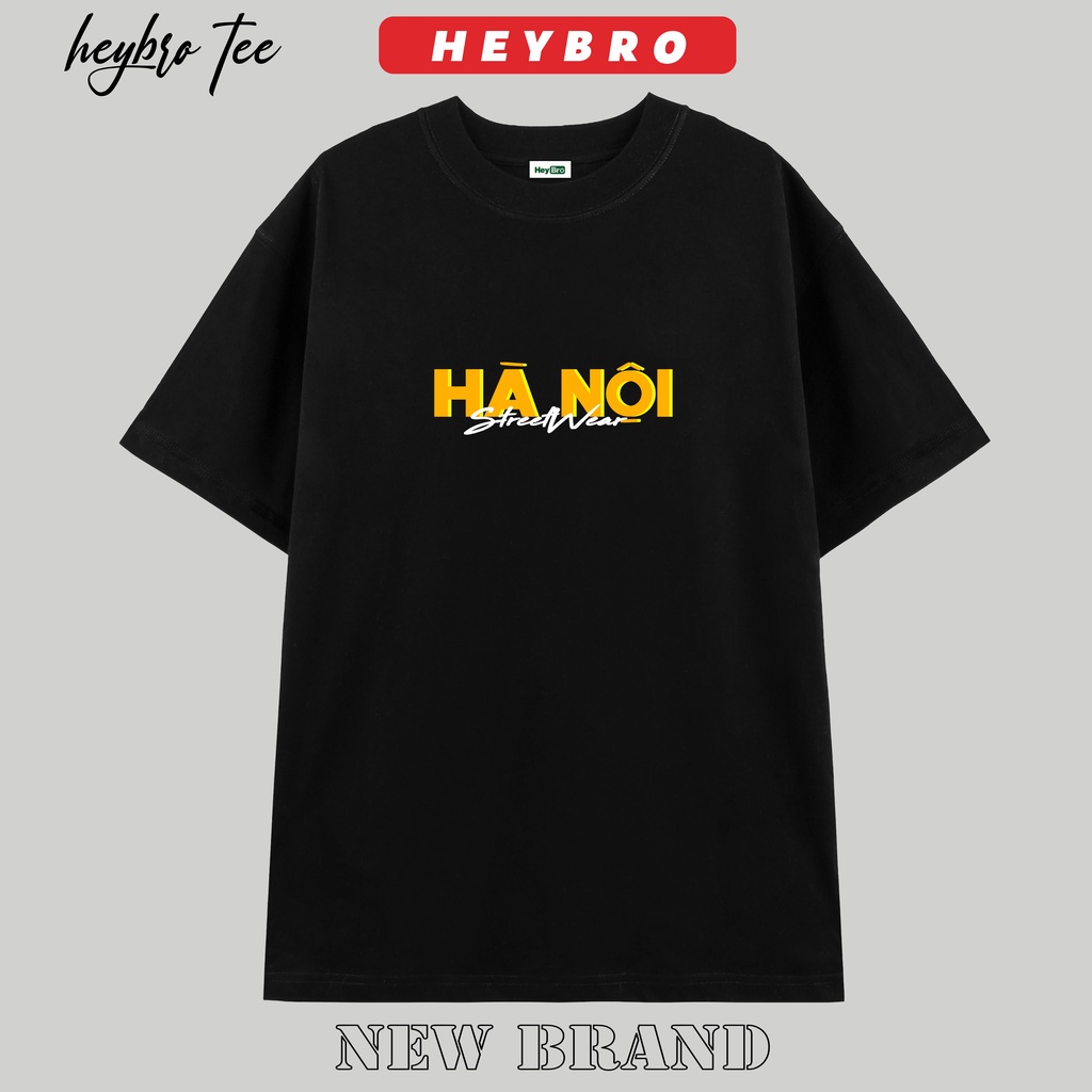 Áo thun unisex nam nữ local brand HEYBRO in HÀ NỘI và 63 TỈNH VIỆT NAM