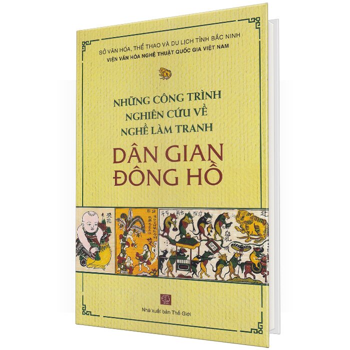 Sách - Những Công Trình Nghiên Cứu Về Nghề Làm Tranh Dân Gian Đông Hồ (Bìa Cứng)