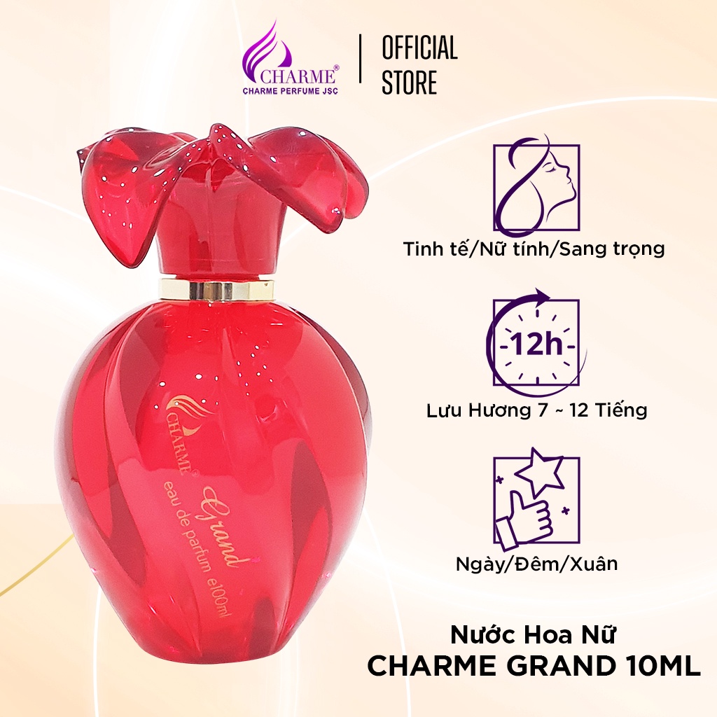 Nước hoa nữ cao cấp, Charme Grand, lưu hương lâu, hương hoa cỏ nhẹ nhàng, nữ tính, 10ml