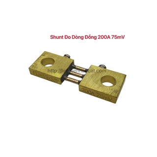 Shunt Đo Dòng Đồng 200A 75mV