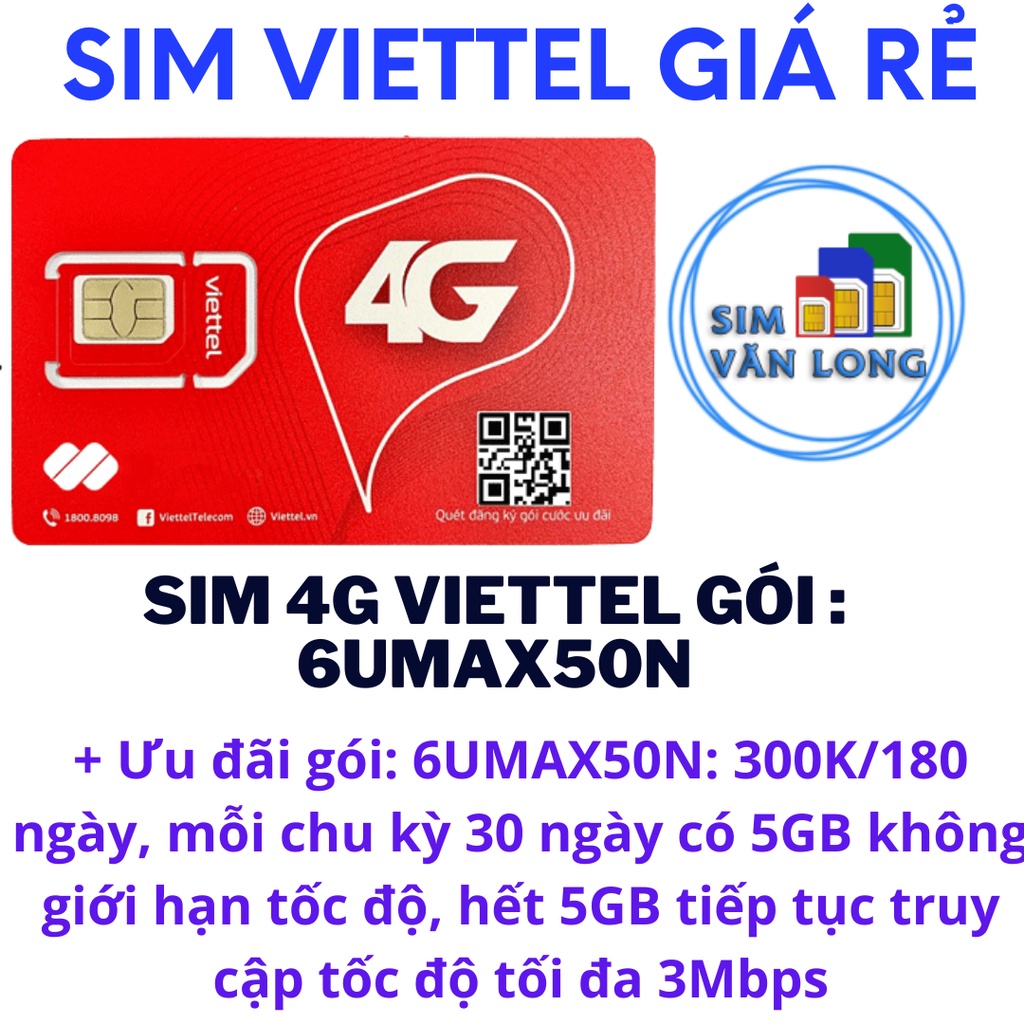 Sim Viettel 4G 6Umax50n Sim Data Không giới hạn dung lượng - Max băng thông, dùng toàn quốc
