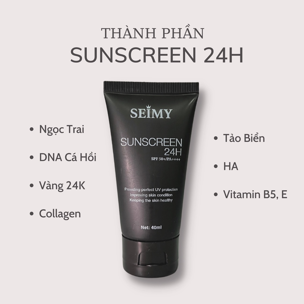 Kem chống nắng dưỡng da dưỡng trắng Seimy - Sunscreen 24h 40ml
