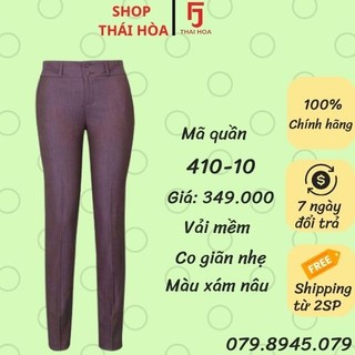 Quần tây Thái Hòa cao cấp màu xám nâu 410 và 020
