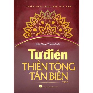 Sách - Từ Điển Thiền Tông Tân Biên (Trọn Bộ 2 Tập)