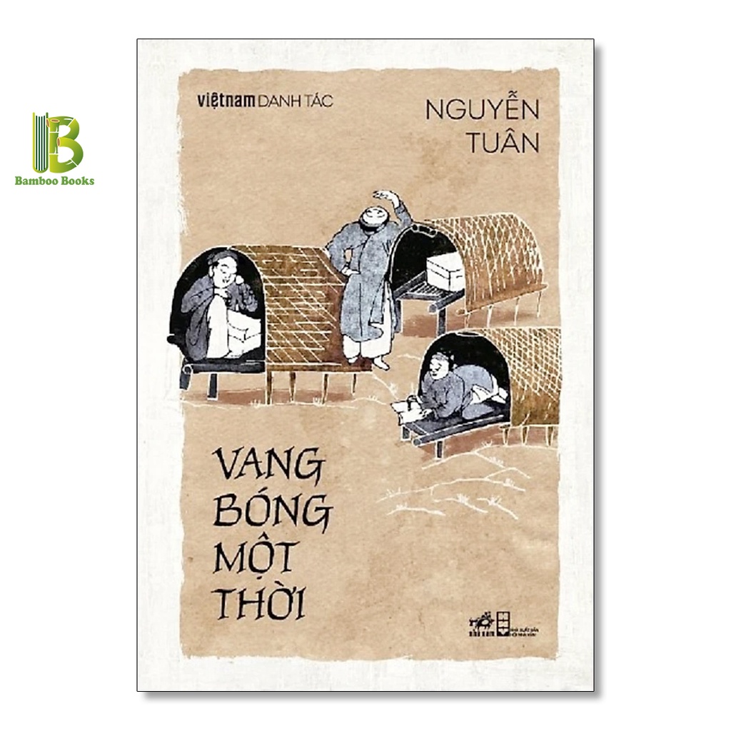 Sách - Vang Bóng Một Thời - Việt Nam Danh Tác - Nguyễn Tuân - Nhã Nam