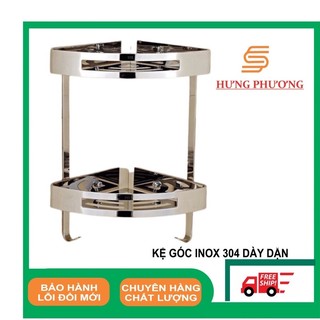 Kệ góc 2 tầng inox 304 hàng cao cấp dày dặn