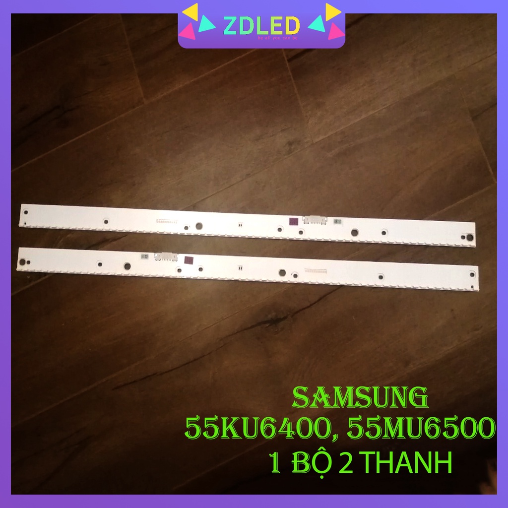 THANH LED TIVI SAMSUNG 55KU6400, 55MU6500 LED ZIN HÃNG MỚI 100% LẮP VỪA ZIN CÁC DÒNG MÁY 55KU , 55MU
