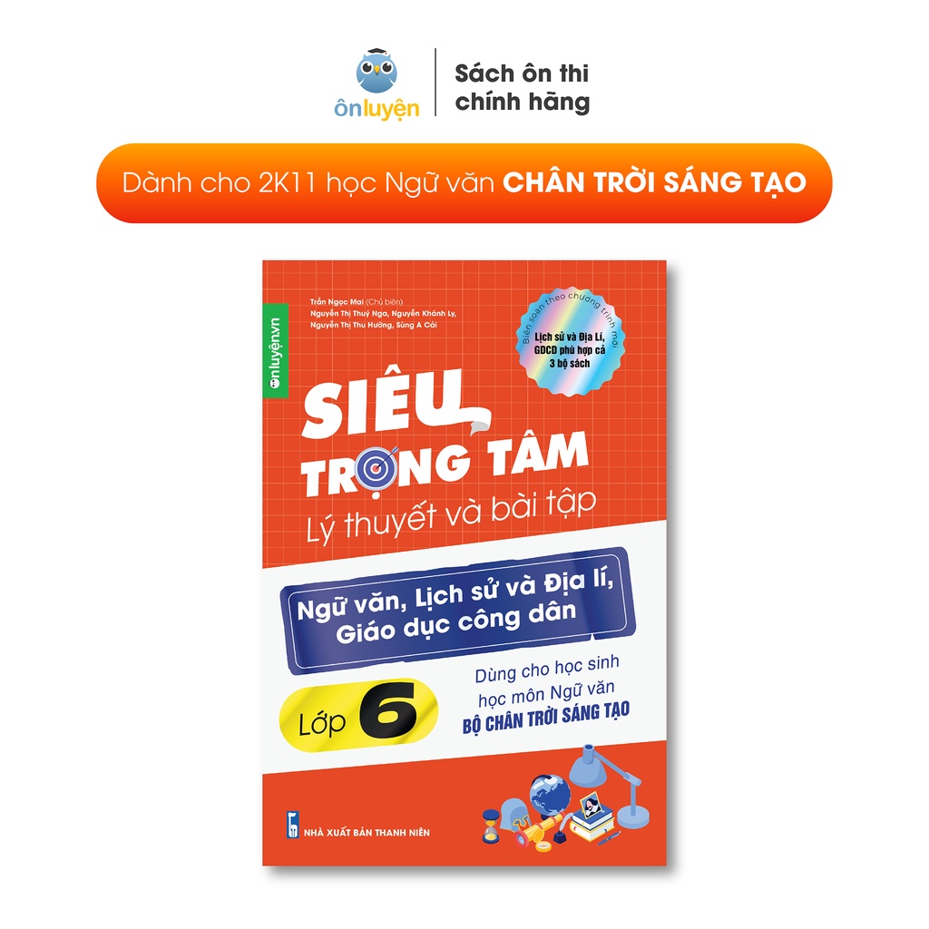 Sách Siêu trọng tâm lớp 6 môn Văn, Sử, Địa, GDCD dùng cho bộ Chân trời - Nhà sách Ôn luyện