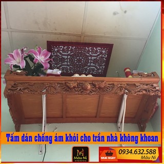 [ trang trí bàn thờ ] TẤM CHỐNG ÁM KHÓI dán phòng thờ, dán lên trần nhà, không phải khoan, Kích thước 41 x61cm