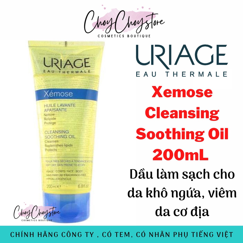(TEM CTY) Dầu Tắm Uriage Xemose Cleansing Soothing Oil 200mL làm sạch cho da khô ngứa, viêm da cơ địa