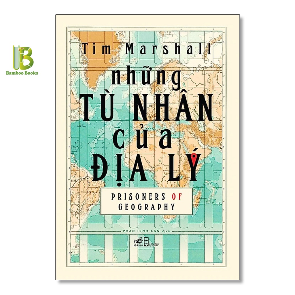 Sách - Những Tù Nhân Của Địa Lý - Bìa Cứng - Tim Marshall - Nhã Nam