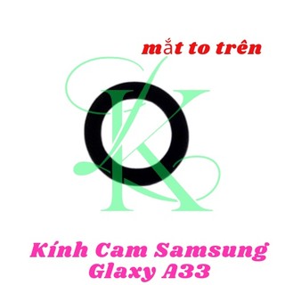 Mặt kính camera SM A33 sẵn keo dán