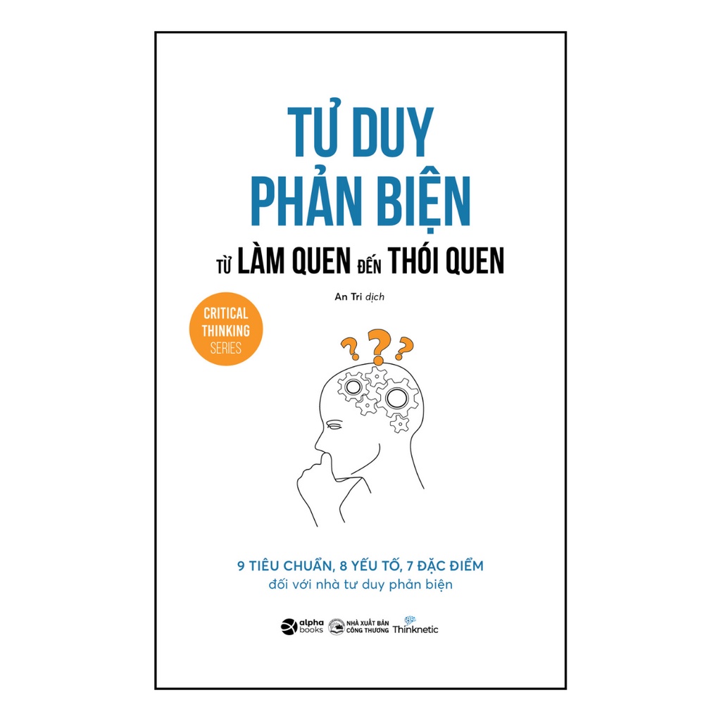 Sách - Tư duy phản biện từ làm quen đến thói quen