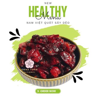 250G Nam Việt Quất Sấy Dẻo EMMA FOOD Trái Cây Sấy Dẻo Không Đường Ăn Vặt Healthy Lành Mạnh Tốt Cho Sức Khỏe
