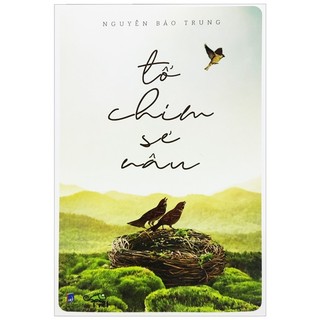 Sách tổ chim sẻ nâu - nguyễn bảo trung
