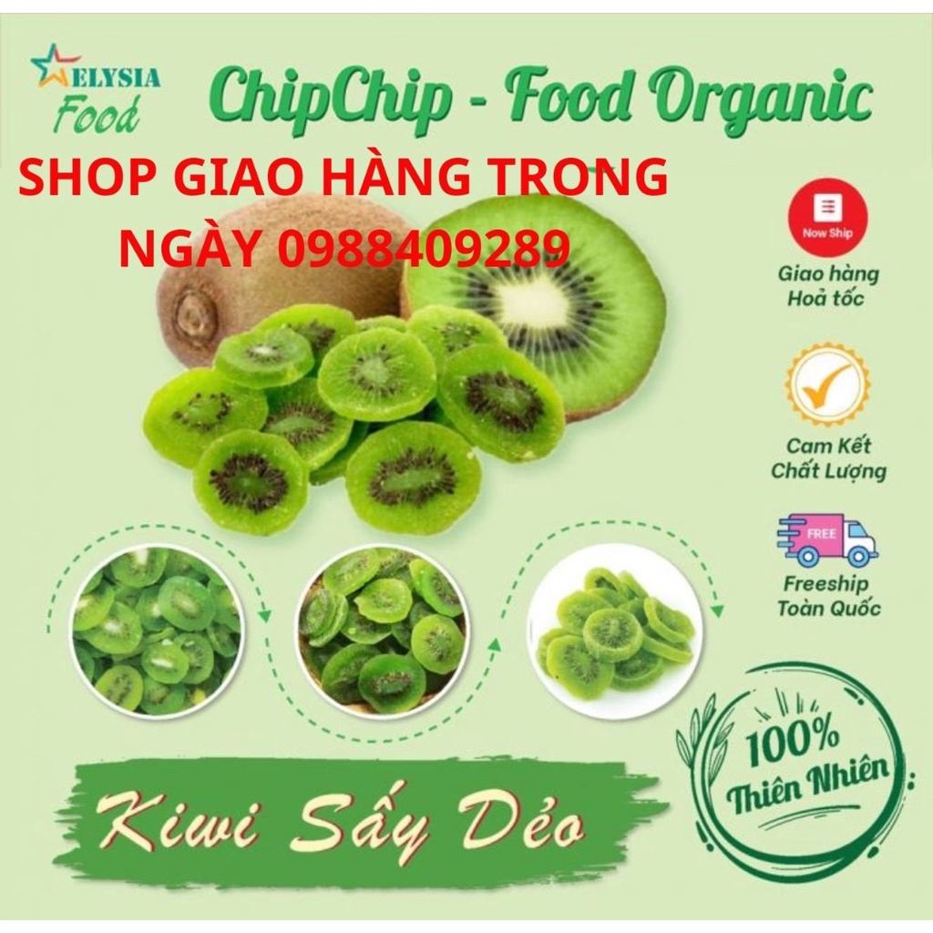 Kiwi sấy dẻo loại 1, không đường, mùi thơm nguyên bản ăn vặt hàng ngày 100g,200g,500g