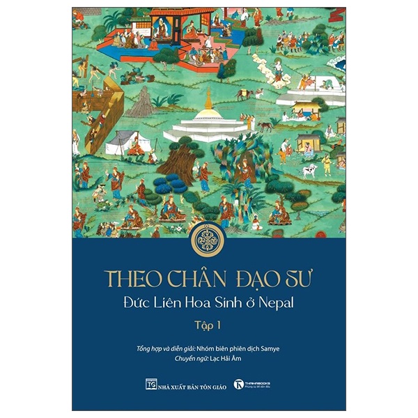 Sách - Theo chân Đạo sư – Đức Liên Hoa Sinh ở Nepal (Tập 1)
