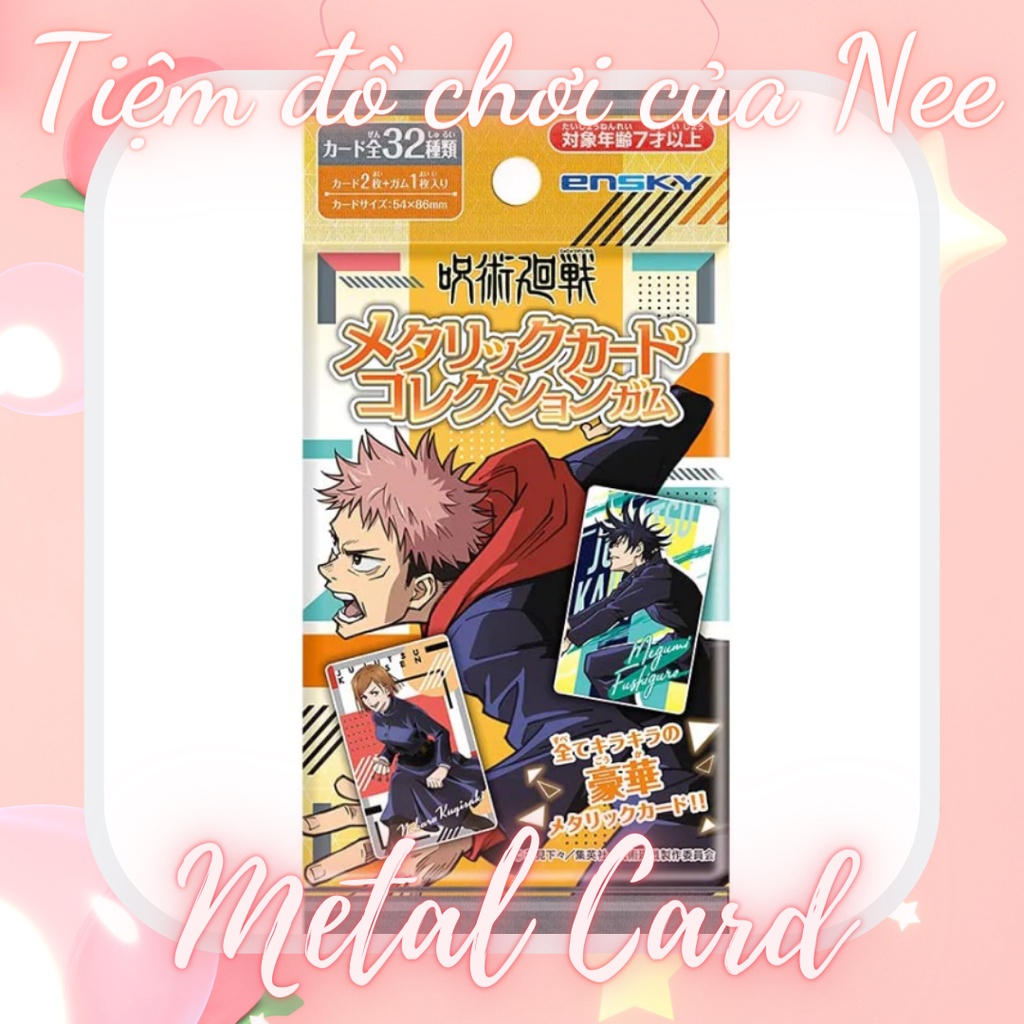 Pack card nhân phẩm metal Jujutsu Kaisen   - Chú thuật hồi chiến chính hãng