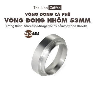 Vòng đong cà phê pha Espresso 53mm | Dùng cho Staresso Mirage và máy pha Breville