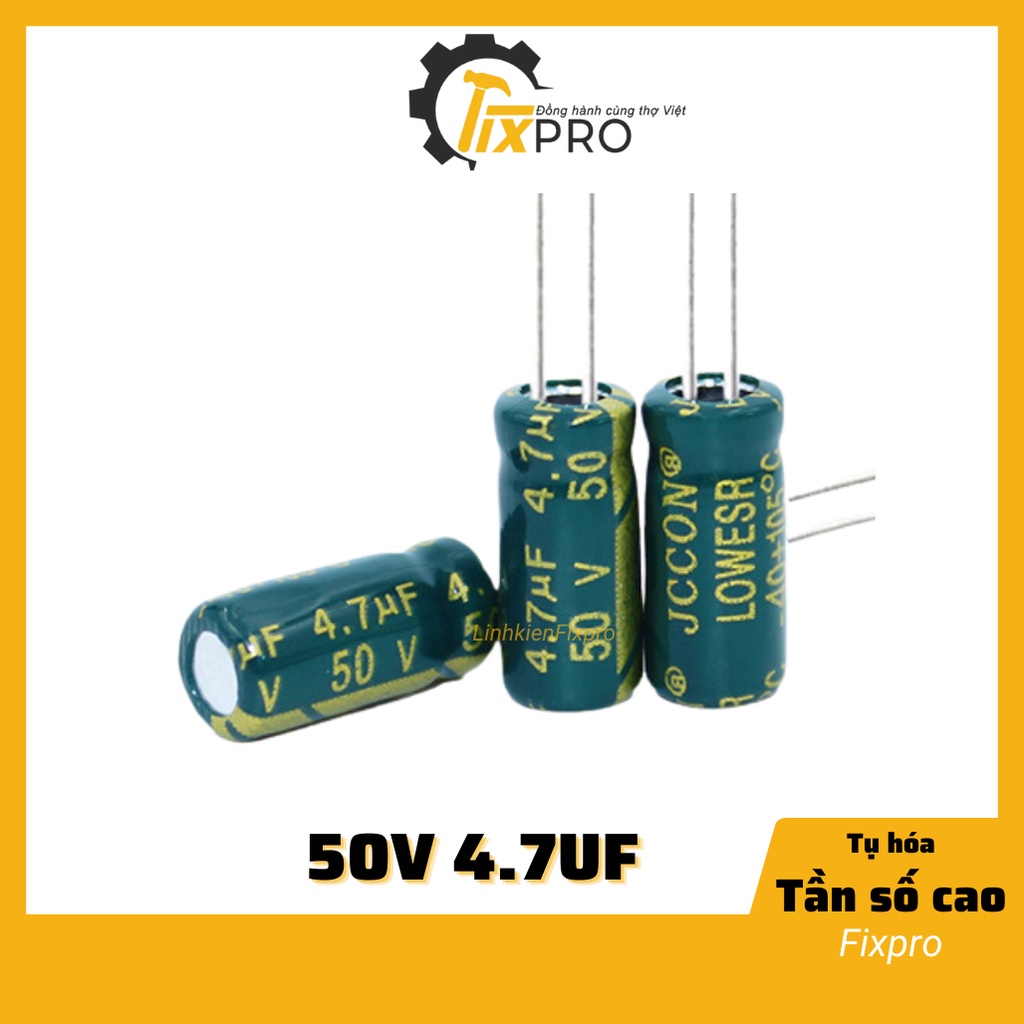 Tụ hóa 50V 4.7uF5x11mm tần số cao túi 10c