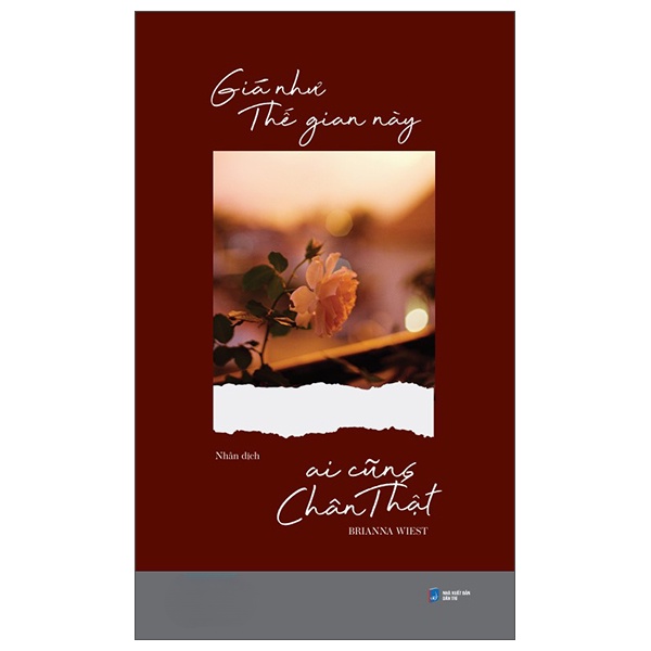 Sách - Giá Như Thế Gian Này Ai Cũng Chân Thật