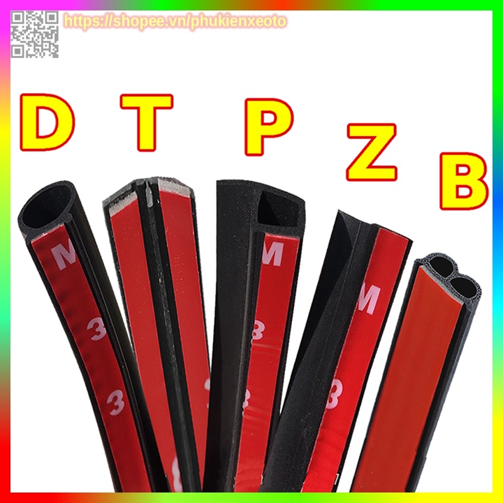 Gioăng Cao Su Chữ B, D, T, Z, P Chống Ồn Ô Tô Dán Cửa Xe Chống Bụi.