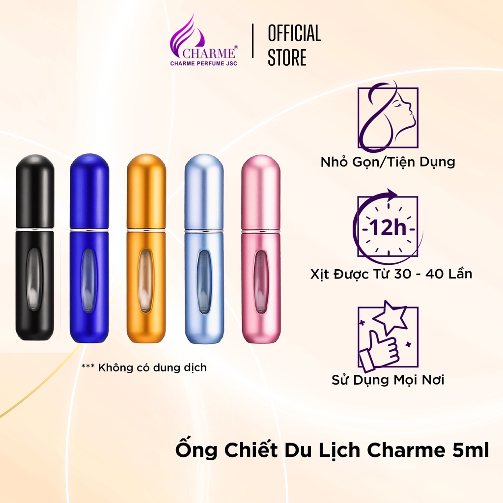 Lọ chiết nước hoa CHARME ống chiết mang theo khi đi du lịch nhỏ gọn, dễ sử dụng dạng xịt 5ml