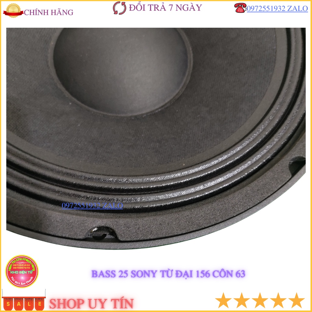 Loa bass 25 Sony  từ đại 156 côn 63 xương nhôm vát công suất 350w -  giá 1 chiếc
