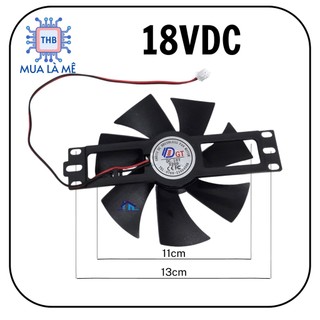 Quạt bếp từ 18v 18vdc quạt bếp từ sải cánh 11cm 13cm 18vdc