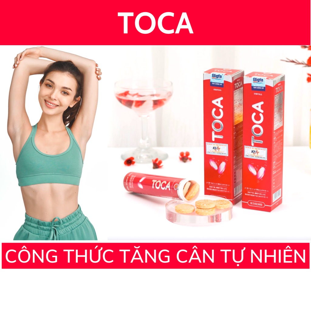 HÀNG CHÍNH HÃNG - Viên sủi giúp tăng cân Toca (20 viên) - Ăn ngon, ngủ ngon, tăng cân tự nhiên