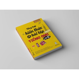 Sách - Tổng Hợp Kiến Thức Và Bài Tập Tiếng Anh Lớp 6 Mcbooks
