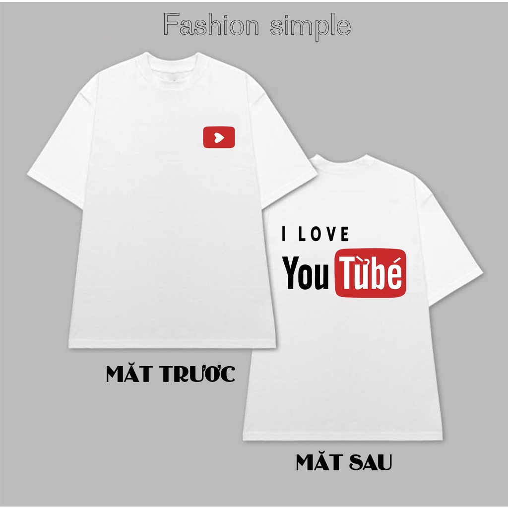 Áo thun unisex nam nữ I LOVE YOU TỪ BÉ cotton form rộng tay lỡ màu trắng đen chất liệu cotton cao cấp thoáng mát