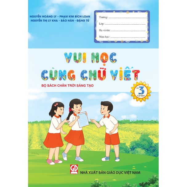 Sách tham khảo - Vui học cùng chữ viết lớp 3 - Tập 1 (Dành cho bộ Chân trời sáng tạo)