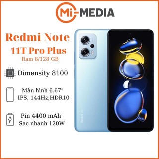 Điện thoại Xiaomi Redmi Note 11T Pro Plus Dimensity 8100 Nguyên Seal
