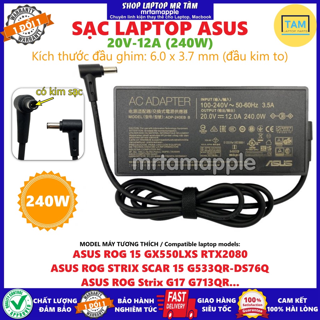 SẠC LAPTOP ASUS 20V-12A (240W) có kim to 6.0*3.7mm dành cho ASUS ROG 15 GX550LXS RTX2080 STRIX SCAR 15 G533QR G17 G713QR