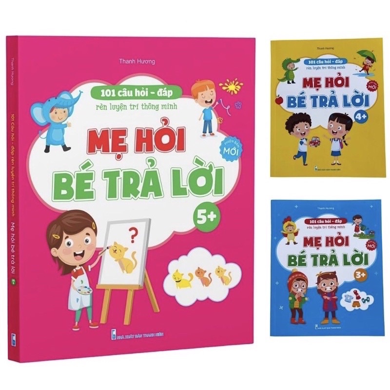Sách- Mẹ hỏi bé trả lời dành cho bé từ 3-6 tuổi phát triển ngôn ngữ, IQ, EQ cho bé