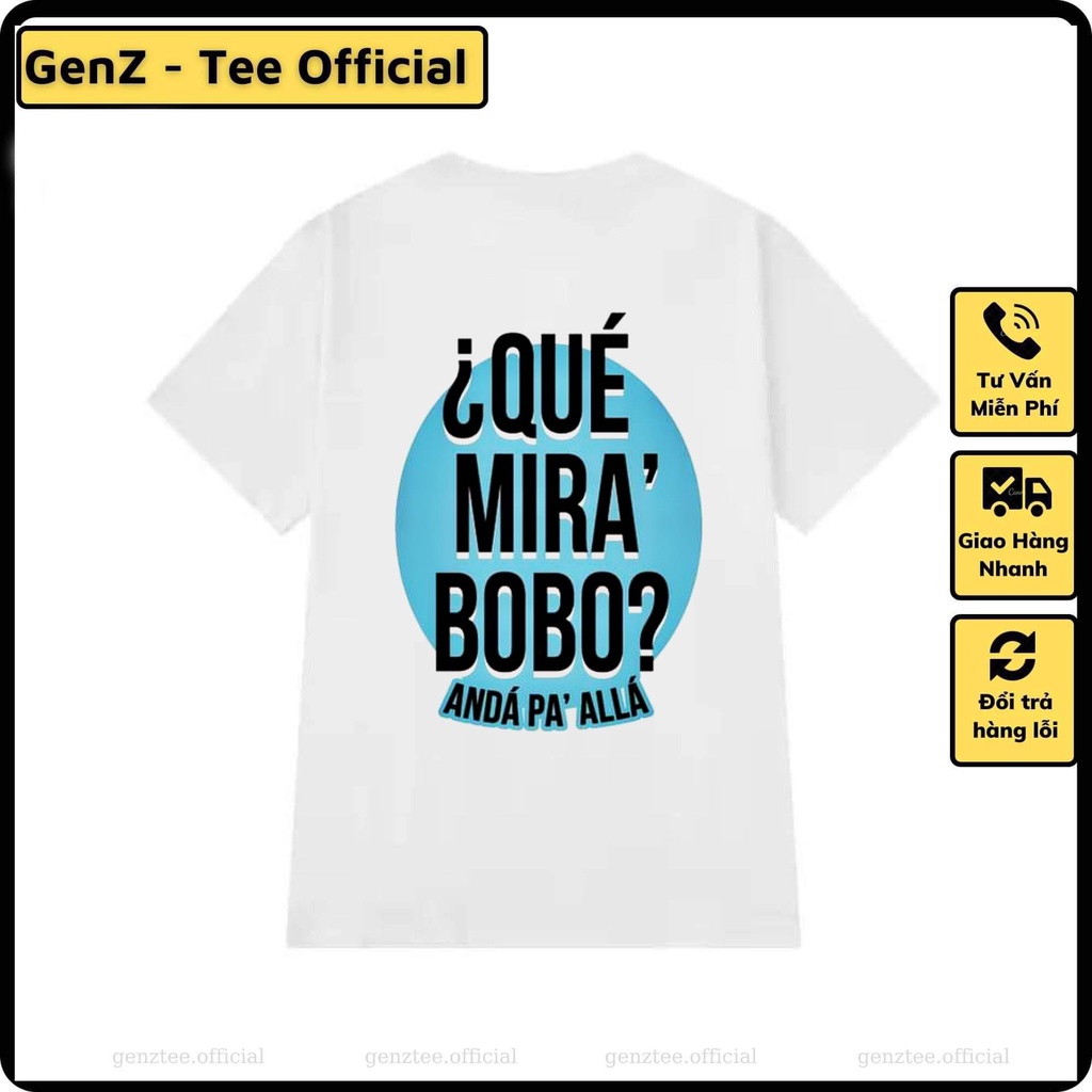 Áo thun Messi Que Mira Bobo phong cách trẻ trung năng động form rộng nam nữ đủ size